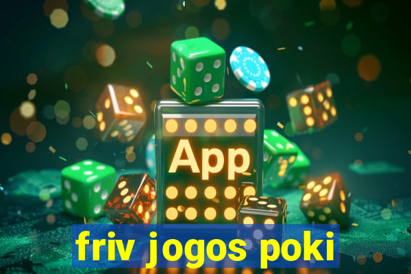 friv jogos poki